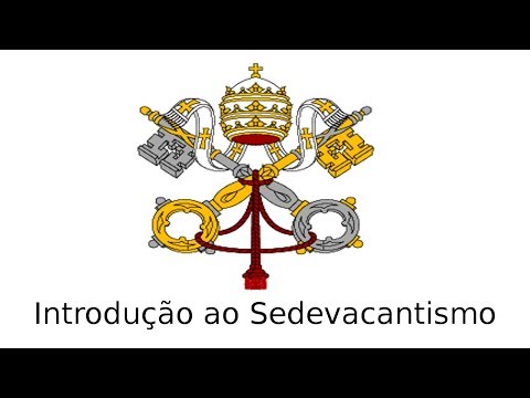 Introdução ao Sedevacantismo
